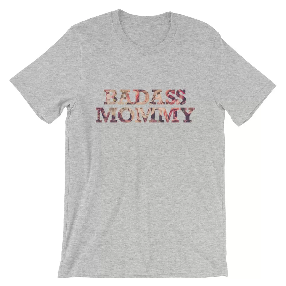 Badass Mommy Roses T-Shirt