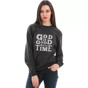 God Is Good All The Time Unisex Crewneck Sweatshirt