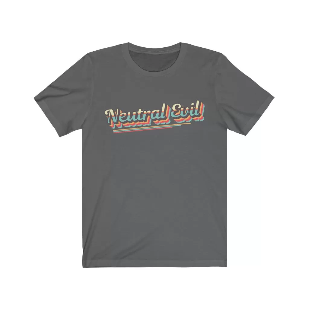 Neutral Evil Retro Tee